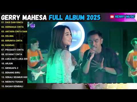 DASI DAN GINCU - DERMAGA CINTA - ARJUN - DUET GERRY MAHESA FULL ALBUM 2025 TASYA ROSMALA