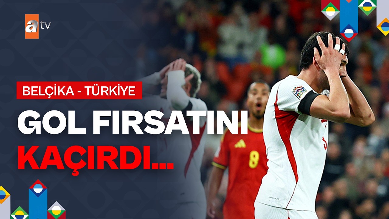 Merih Demiral İle Beraberlik Golüne Yaklaştık | Belçika 1-0 Türkiye