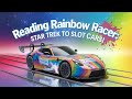 Reading Rainbow Racer From Star Trek To Slot Cars