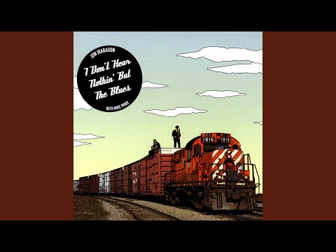 I Don't Hear Nothin' But the Blues (feat. Mike Pride)