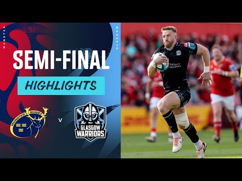 Munster v Glasgow Warriors | Instant Highlights | Semi-Final | URC 2023/24