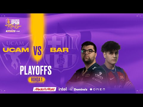 UCAM ESPORTS VS BARÇA ESPORTS - CUARTOS MAPA 1 - CHALLENGERS SPAIN: RISING MEDIAMARKT INTEL - SPLIT