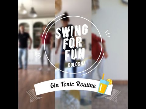 Swing for Fun - Gin Tonic Routine