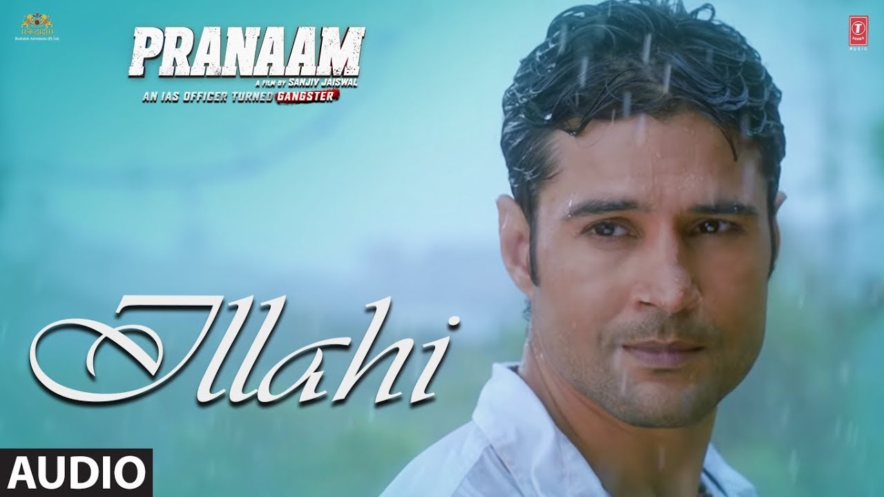 Ilaahi lyrics-Pranaam 3 Ilaahi lyrics-Pranaam 3