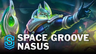Space Groove Nasus Skin Spotlight - League of Legends