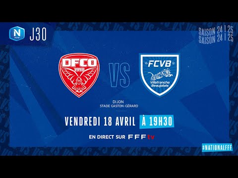 J30 I Dijon FCO vs FC Villefranche B en replay (2-0) I National FFF 2024-2025