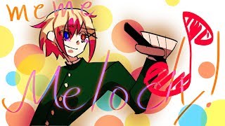 melody!  | meme