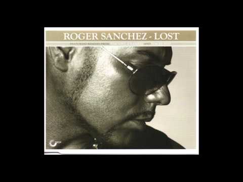 Roger Sanchez - Lost (Tom De Neef Vocal Remix)