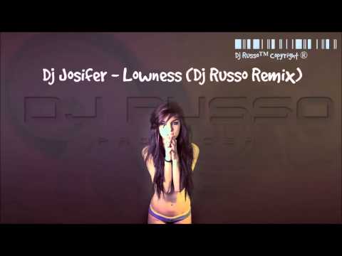 Jos!fer - Lowness (Dj Russo Remix)