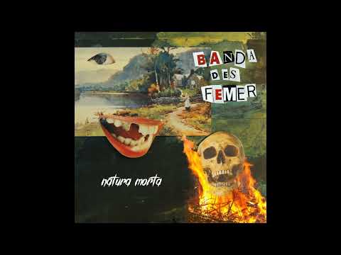 Banda des femer - Natura Morta [2022 Hardcore Punk]