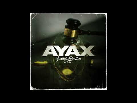 AYAX - JUSTICIA POÉTICA 