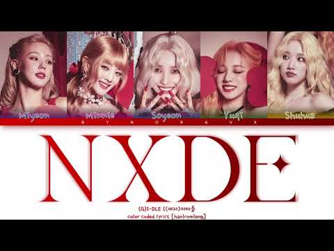 (G)I-DLE ((여자)아이들) 'NXDE' - color coded lyrics