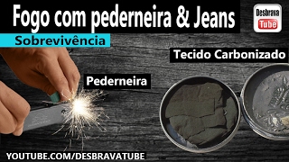 Pederneira e Algodão Carbonizado.