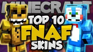 Top 10 Minecraft FNAF SKINS! - Best Minecraft Skins