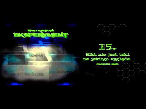 15. BPM I KOMPANI - Nikt Nie Jest Taki Na Jakiego Wygląda