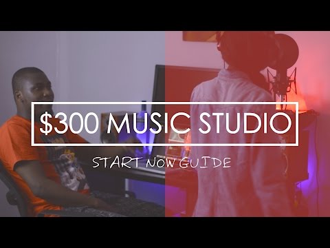 How To Build A Home Music Studio For Less Than 300 Dollars