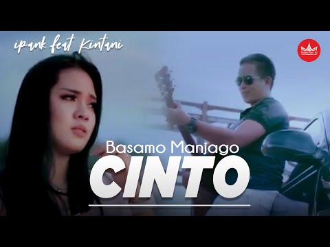 Ipank Feat Kintani - Basamo Manjago Cinto (Official Music Video) Album Minang Exclusive