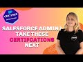 5 Certifications You Should Get After Salesforce Admin