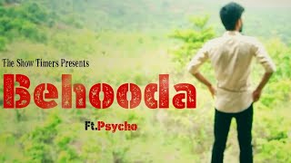 Behooda Song ft. Psycho. (Watch Out Full Version)