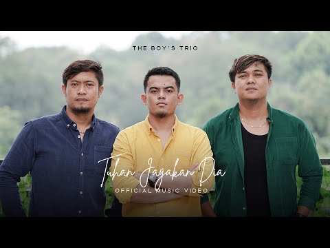 The Boy's Trio - Tuhan Jagakan Dia  (Official Music Video)