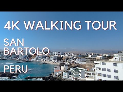 4k San Bartolo Peru Walking Tour