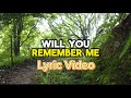 Pcam Will You Remember Me Lyric Video