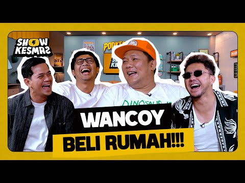 SHOWKESMAS - WANCOY MAU BELI RUMAH DEKET RAFFI AHMAD??