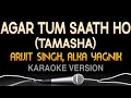 Agar Tum Saath Ho Karaoke With Lyrics Tamasha Arijit Singh Alka Yagnik SingTunes