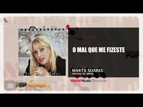 Marta Soares -  O Mal Que Me Fizeste