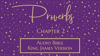 Proverbs 2 - Audio Bible - King James Version - Proverbs Chapter 2