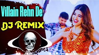 Villain Rehn De Dj Remix || Bandook Utha Goli Chala Remix Dj Neeraj Sopu | Mane Hero Na Banna 