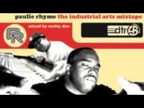 Industrial Arts Mixtape (Full) - Paulie Rhyme Mixed by Dj Scotty Doo