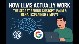 How LLMs Actually Work: The Secret Behind ChatGPT, PaLM & GenAI Explained Simply!