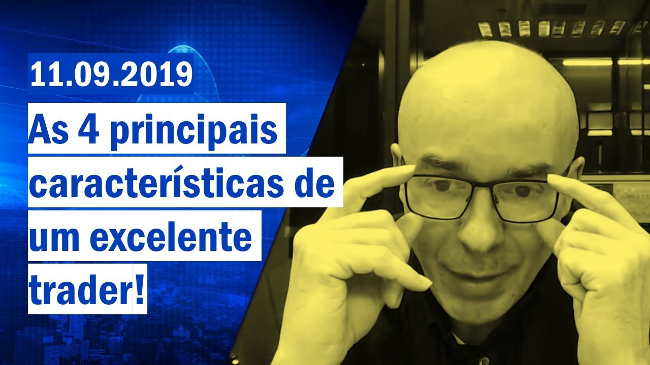 As 4 principais características de um excelente trader!