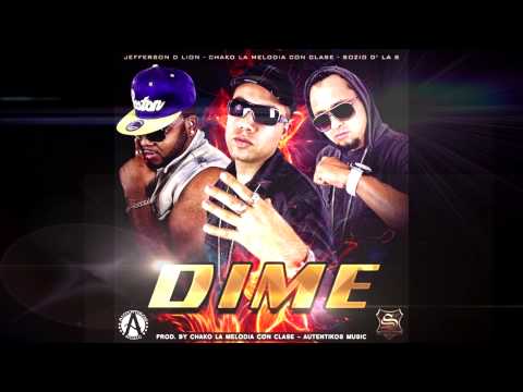 Chako Ft. Sozio D' la S, Jefferson D' Lion - Dime