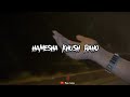 Hamesha Khush Raho WhatsApp Shayari Status Vide