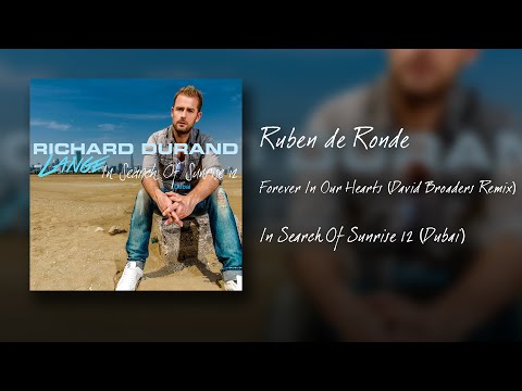Ruben de Ronde - Forever In Our Hearts (David Broaders Remix) [In Search Of Sunrise 12]
