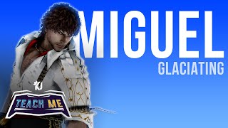 MIGUEL Very Good This Season? - Teach Me Tekken 7 [Ft. Glaciating]