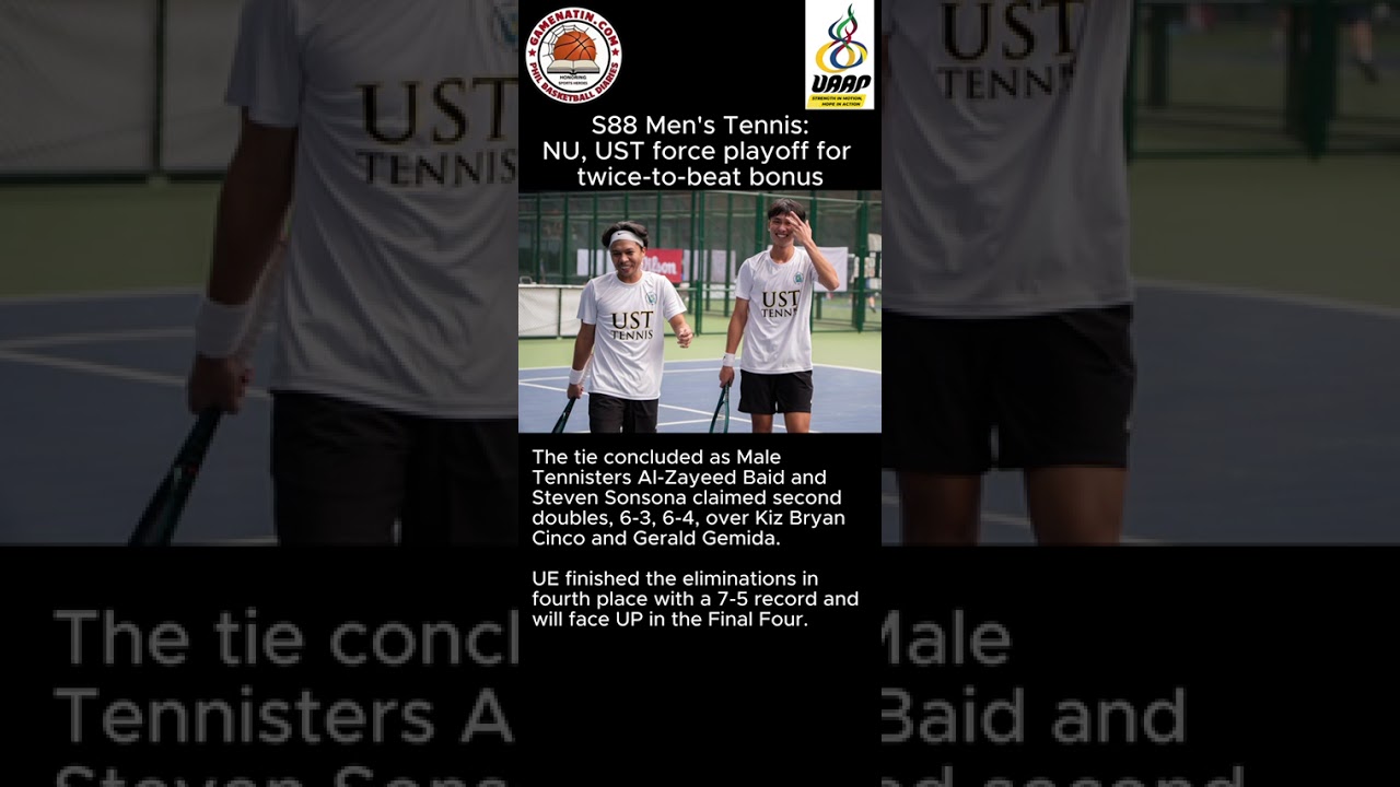 UAAP Men's Tennis: UP-UE, NU-UST Final 4 matchups all set