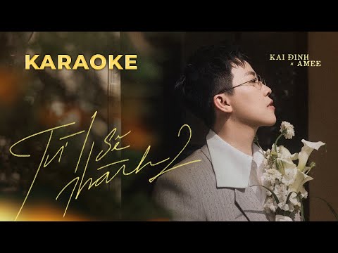 KARAOKE từ 1 sẽ thành 2 - KAI ĐINH