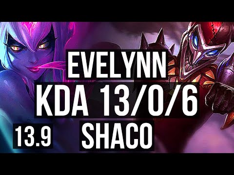 EVELYNN vs SHACO (JNG) | 13/0/6, Legendary, Rank 7 Eve | KR Grandmaster | 13.9