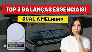 TOP 3 Balanças de Cozinha: Precisas, Baratas e Incríveis para Suas Receitas!