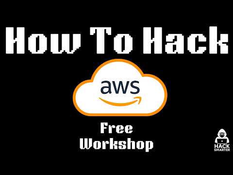How To Hack AWS - (Free Workshop)