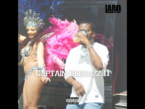 Laro - CaptainDeBrazz Part. 2 (CLIP OFFICIEL) - A l'aise