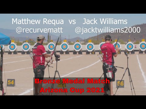 Matt Requa vs Jack Williams Bronze Medal Match Arizona Cup 2021 | Olympic Recurve
