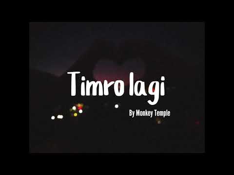 Monkey Temple - Timro Lagi [Lyrics] 2020