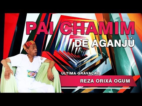 Chamim de Aganjú – Reza de Orixá Ogum (último cd)