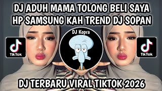 Download lagu DJ ADUH MAMA TOLONG BELI SAYA HP SAMSUNG KAH || TREND DJ SOPAN FYP VIRAL TIKTOK 2026‼️ mp3 Download lagu DJ ADUH MAMA TOLONG BELI SAYA HP SAMSUNG KAH || TREND DJ SOPAN FYP VIRAL TIKTOK 2026‼️ mp3