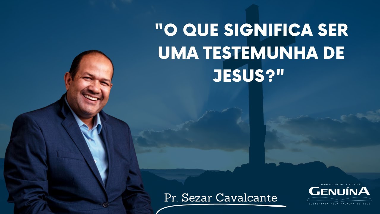 O QUE SIGNIFICA SER UMA TESTEMUNHA DE JESUS? 16/07/2023