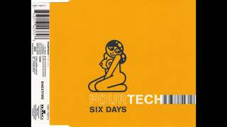 Fourtech - Six Days (Original)